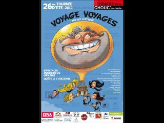 Tournée d'été 2012 - Voyage Voyages / Théâtre de la Choucrouterie