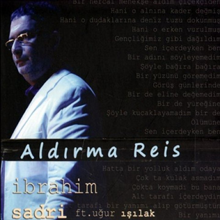 Ibrahim Sadri- Aldirma Reis (2012)