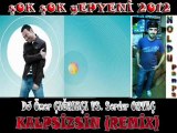 Dj Ömer vs. Serdar Ortaç - Kalpsizsin (Remix)