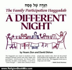 Religion Book Review: A Different Night, The Family Participation Haggadah by David Dishon, Noam Zion