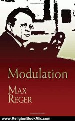 Religion Book Review: Modulation (Dover Books on Music) by Max Reger