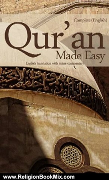Religion Book Review: Quran Made Easy: Complete English Translation with Inline Commentary by Mufti Afzal Hoosen Elias