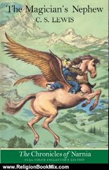 Religion Book Review: The Magician's Nephew: The Chronicles of Narnia by C.S. Lewis, Pauline Baynes