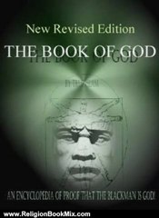 Religion Book Review: The Book of God: An Encyclopedia of Proof that the Black Man is God by True Islam