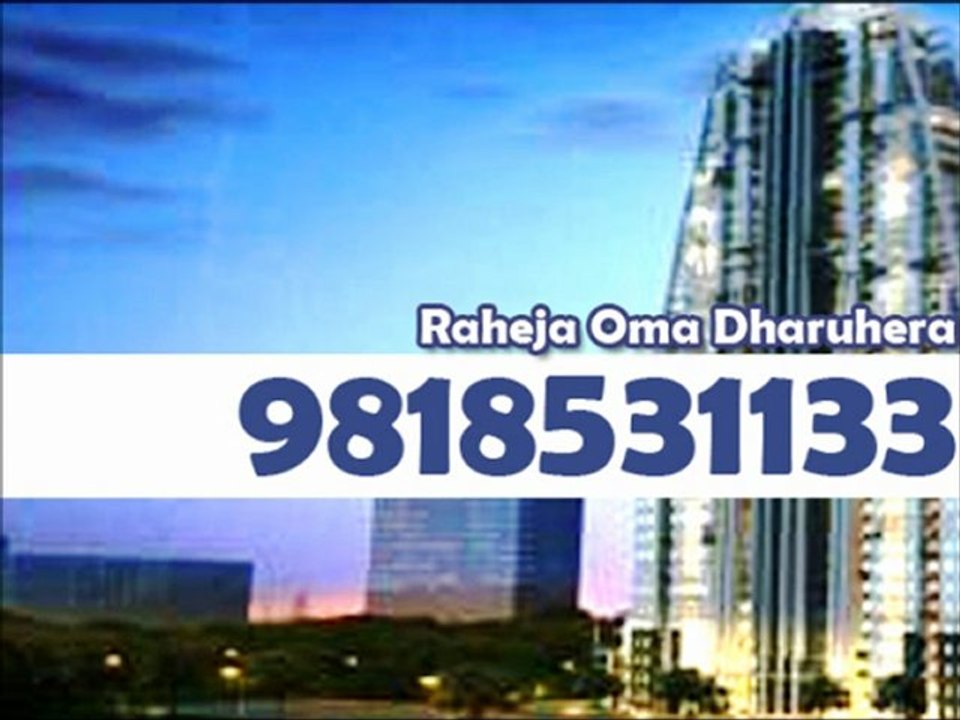 Raheja OMA Dharuhera 9818531133 Raheja Apartments Gurgaon