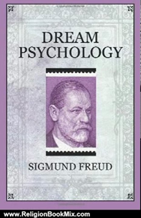 Religion Book Review: Dream Psychology by Sigmund Freud