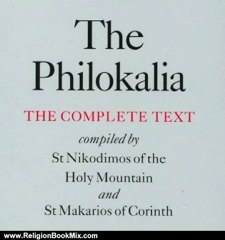 Religion Book Review: The Philokalia by St. Nikodimos, St. Makarios