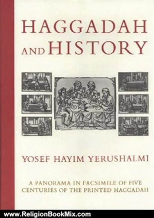 Religion Book Review: Haggadah and History by Yosef Hayim Yerushalmi