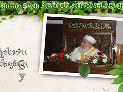 Üstadımız Şeyh Abdullah TAYLAN (K.S)-ramazan ve kuran