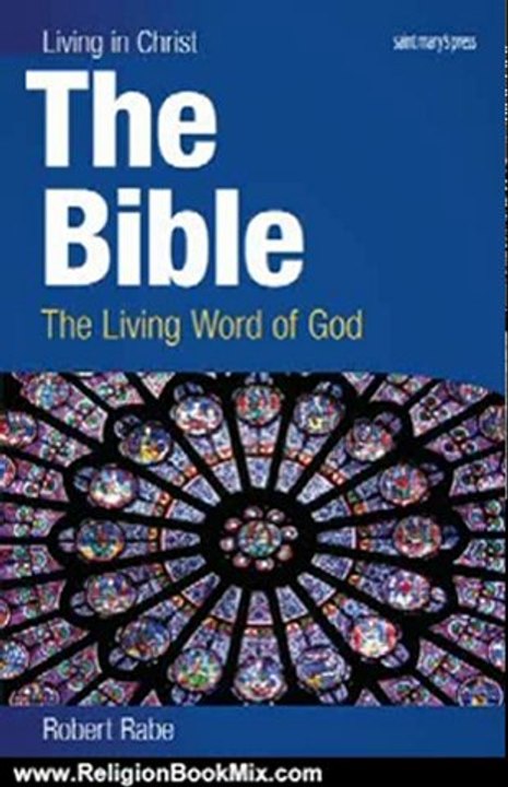 Religion Book Review: The Bible (student book): The Living Word of God by Robert Rabe