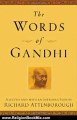 Religion Book Review: The Words of Gandhi by Mahatma Gandhi, Richard Attenborough