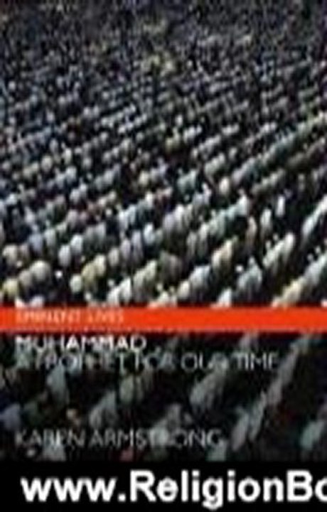 Religion Book Review: Muhammad: A Prophet for Our Time (Eminent Lives) by Karen Armstrong