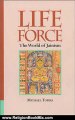 Religion Book Review: Life Force : The World of Jainism by Michael Tobias