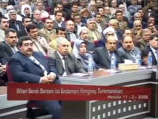 Serok Barzanî li gel Endamên Kongreya Turkmenan 11.02.2008 Hewlêr