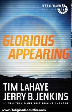 Religion Book Review: Glorious Appearing (Left Behind) by Tim LaHaye, Jerry B. Jenkins