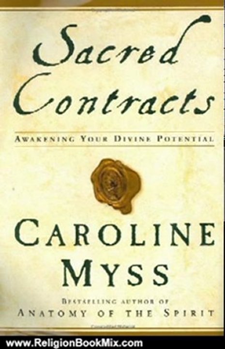 Religion Book Review: Sacred Contracts: Awakening Your Divine Potential by Caroline Myss