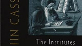 Religion Book Review: The Institutes by St. John Cassian, Boniface Ramsey