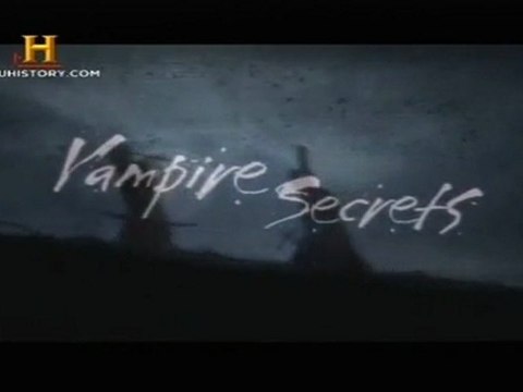 Segredos de Vampiros (Parte 1) [History Channel]