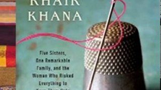 Religion Book Review: The Dressmaker of Khair Khana: Five Sisters, One Remarkable Family, and the Woman Who Risked Everything to Keep Them Safe by Gayle Tzemach Lemmon