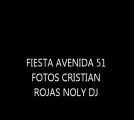 FIESTA AVENIDA 51 FOTOS DJ NOLY