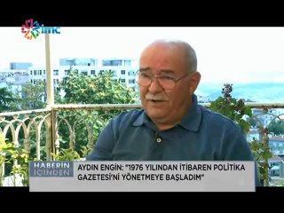 Haberin İçinden: Aydın Engin