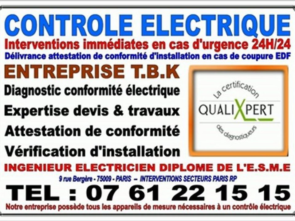 ELECTRICIEN AGREE POUR ATTESTATION CONFORMITE - TEL : 0761221515 - PARIS