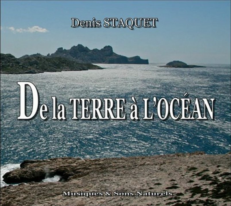 Album De la Terre à l'Océan "Denis Staquet"