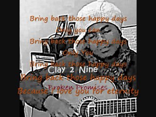 Clay 2 Nine-Broken Promises