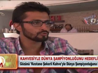 KAHVESİYLE DÜNYA ŞAMPİYONLUĞUNU HEDEFLİYOR