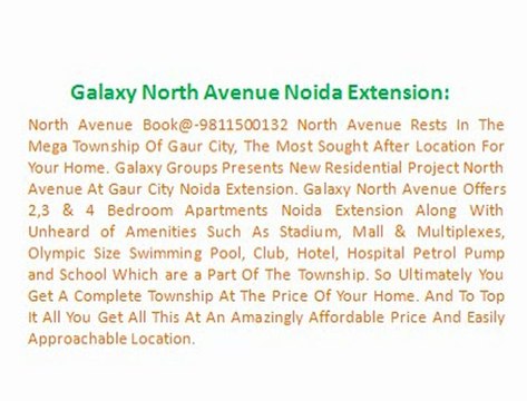 Gaur City ! Galaxy North Avenue !!9811500132!! Galaxy North Avenue Noida Extension || Gaur City North Avenue Noida Extension