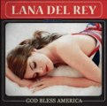 Lana Del Rey - God Bless America (Free Mixtape Download Link) Preview