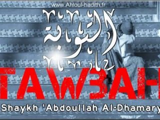 Trois notions importantes autour du repentir Shaykh 'Abdoullah ibn 'Outhmân Al-Dhamari du Yémen