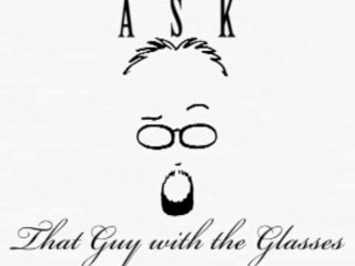 Ask That Guy With The Glasses épisode 11