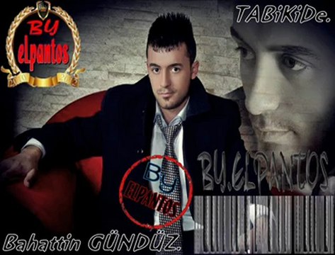 Bahattin Gündüz - ByeLpantosâ„¢ - Sevdiğim - 2012