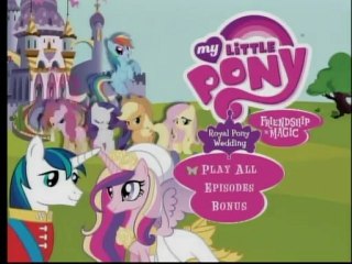 Opening to My Little Pony Friendship is Magic Royal Pony Wedding 2012 DVD