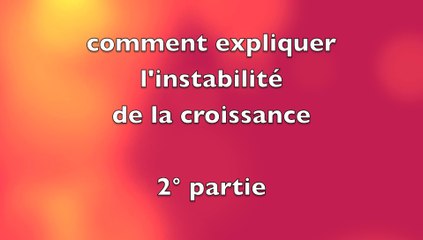 COMPRENDRE LES FLUCTUATIONS DE LA CROISSANCE (2)