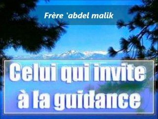 "celui qui appelle a une guidance aura la même récompense..." par le frère 'abdel malik