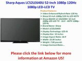 Sharp Aquos LC52LE640U 52-Inch 1080p 120Hz 1080p LED-LCD TV