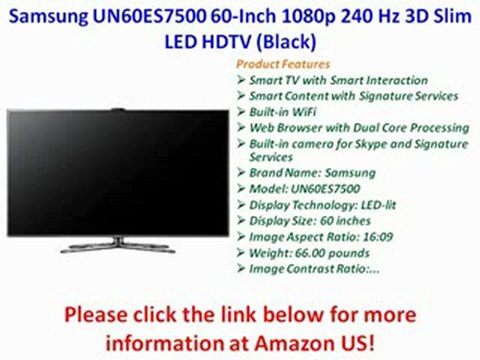 Samsung UN60ES7500 60-Inch 1080p 240 Hz 3D Slim LED HDTV (Black) Review