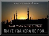 On te traitera de fou...Shaykh 'Abder Razzâq Al 'Abbâd