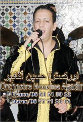 Orchestre Houcine Agadir  France 0616717032 Maroc 0677712318    chleuh