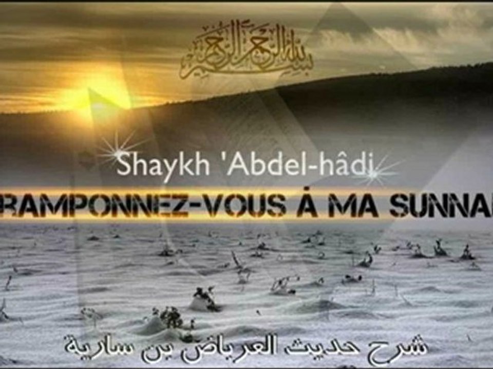 1. Cramponner vous a ma sunnah par le Shaykh abdel-hâdi