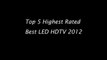 Best LED HDTV 2012- 5 Highest Rated LED HDTV