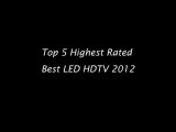 Best LED HDTV 2012- 5 Highest Rated LED HDTV