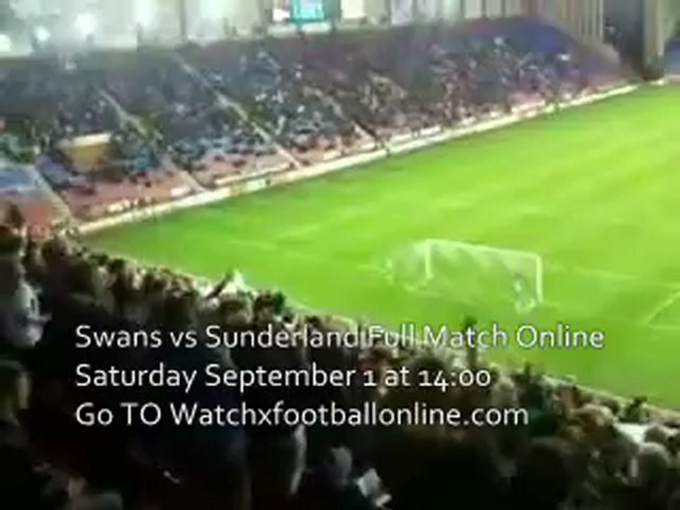 Swans vs Sunderland Full Match Coverage 1st Sep 2012