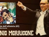 Ennio Morricone - Sinfonia dell'ottimista (#2) - EnnioMorricone