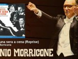 Ennio Morricone - Metti una sera a cena - Reprise - EnnioMorricone