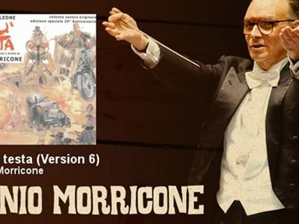 Ennio Morricone - Giu la testa - Version 6 - EnnioMorricone