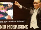 Ennio Morricone - Fraseggio senza struttura - Originale - EnnioMorricone