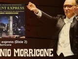 Ennio Morricone - Orient express - Dixie 2 - EnnioMorricone